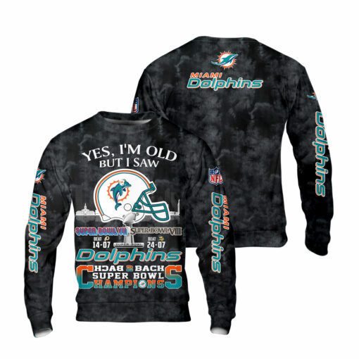 Miami Dolphins Yes, I Am Old But I Saw Back 2 Back Super Bowl Champions V2 - Image 6