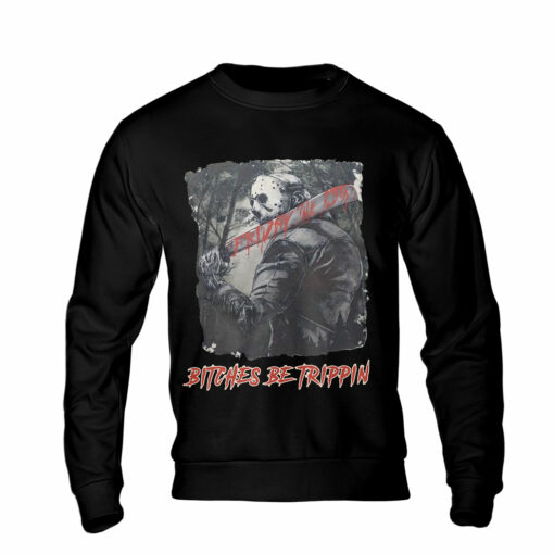 HR13T Bitches Be Trippin Halloween Horror Characters 2D - Image 3